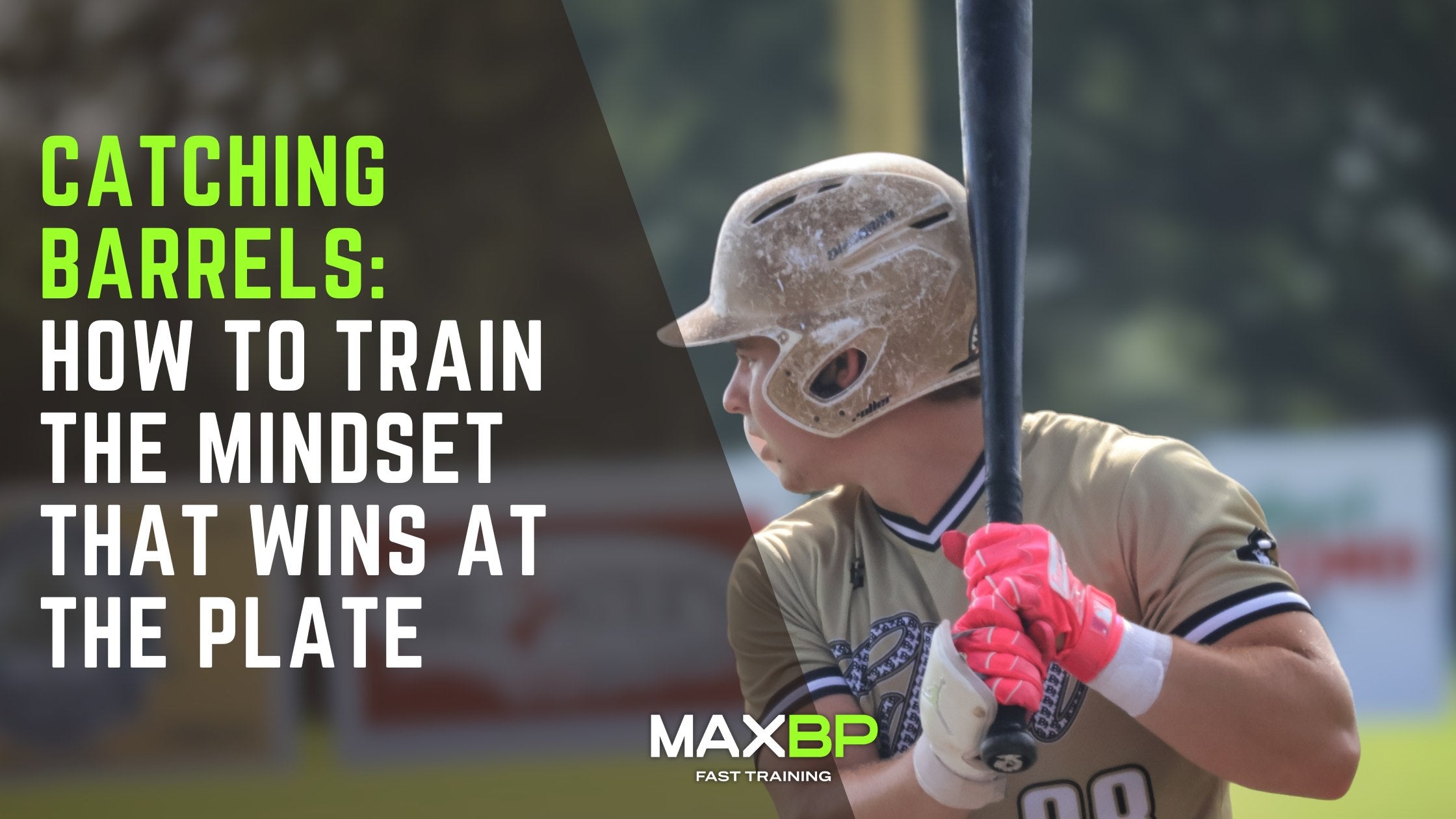 Catching Barrels: How to Train the Mindset That Wins at the Plate